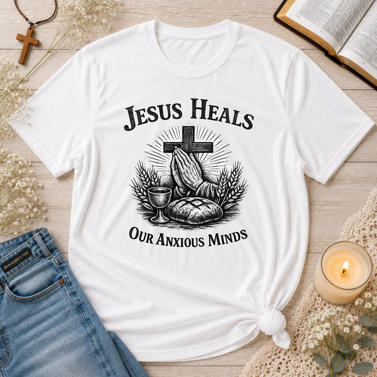 Jesus Heals Our Anxious Minds Christian T-Shirt | Mental Health Faith Graphic Tee | Inspirational Prayer Christian Shirt Breaking Bread Designs