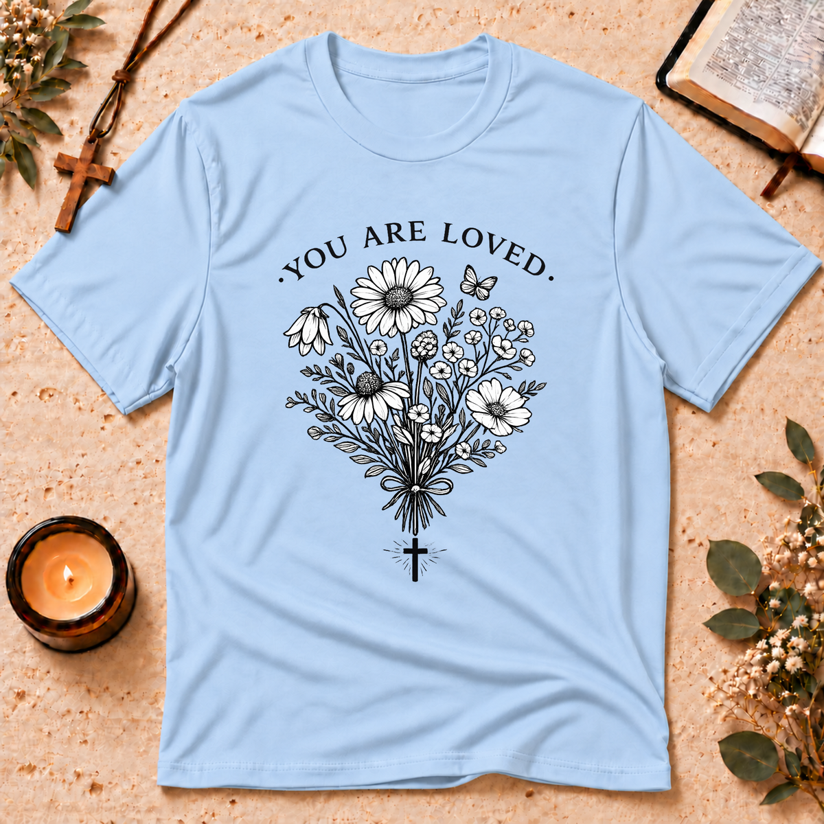 You Are Loved Christian Bouquet T-Shirt Breaking Bread Designs